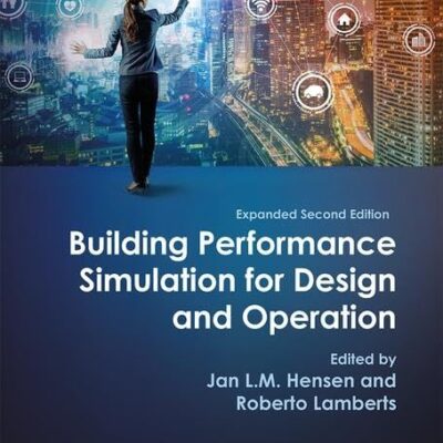BUILDING PERFORMANCE SIMULATION FOR DESIGN AND OPERATION 2ED (HB 2019)