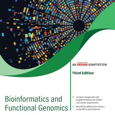 Bioinformatics And Functional Genomics An Indian Adaptation 3Ed (Pb 2022)