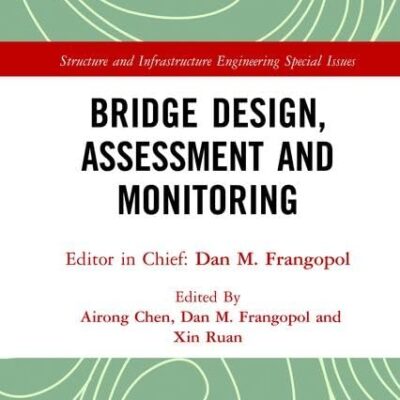 BRIDGE DESIGN ASSESSMENT AND MONITORING (HB 2018)