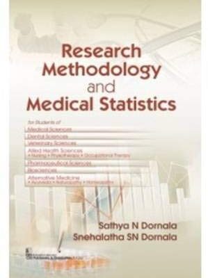 RESEARCH METHODOLOY AND MEDICAL STATISTICS (PB 2018) [Paperback] DORNALA S N