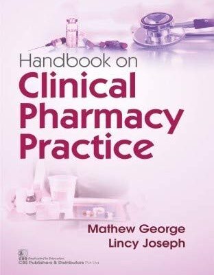 HANDBOOK ON CLINICAL PHARMACY PRACTICE (PB 2020) [Paperback] GEORGE M