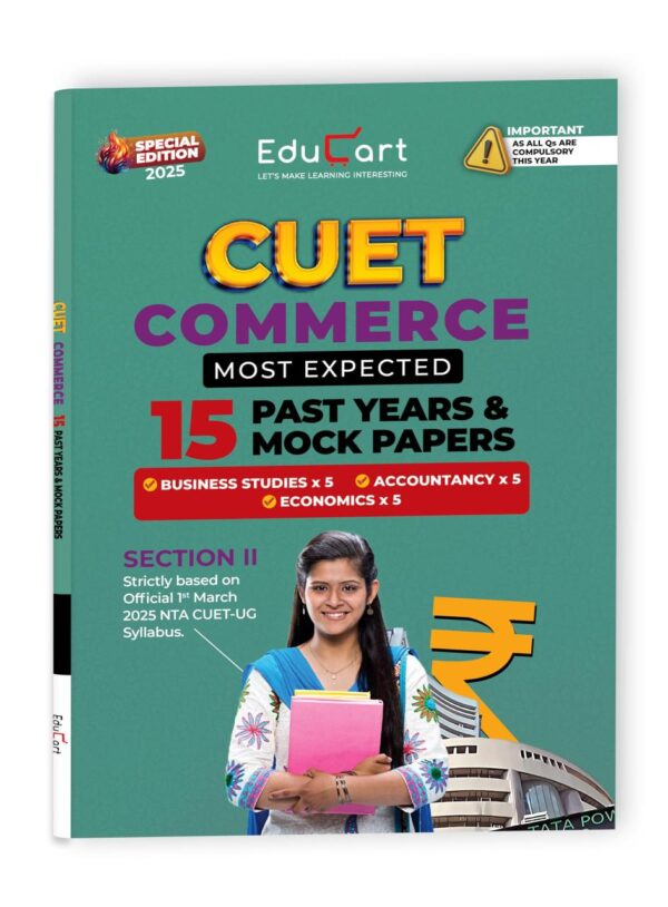 Educart 15 CUET UG Entrance Exam Books 2025 Commerce Stream Combined Past Years & Mock Papers - Business Studies