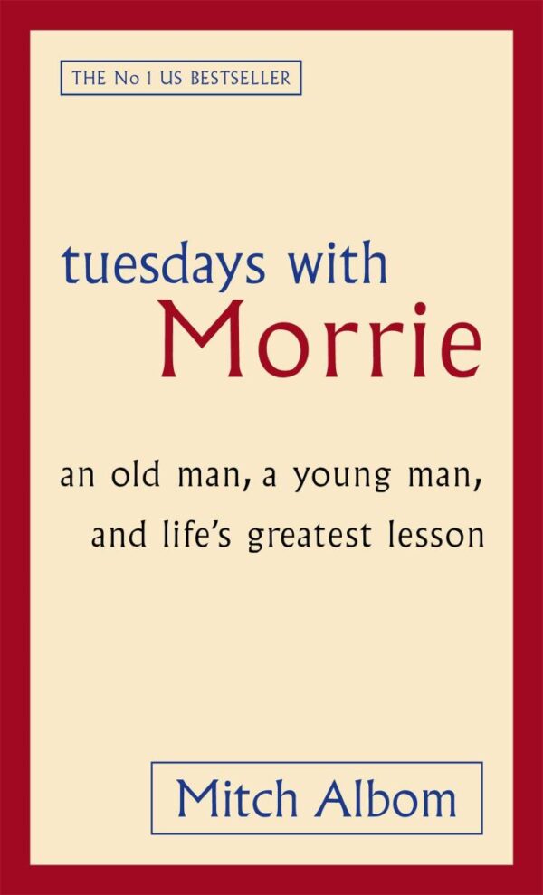 Tuesdays With Morrie: An old man