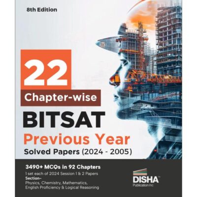 Disha 22 Chapter-wise BITSAT Previous Year Solved Papers (2024 - 2005) 8th Edition | Physics
