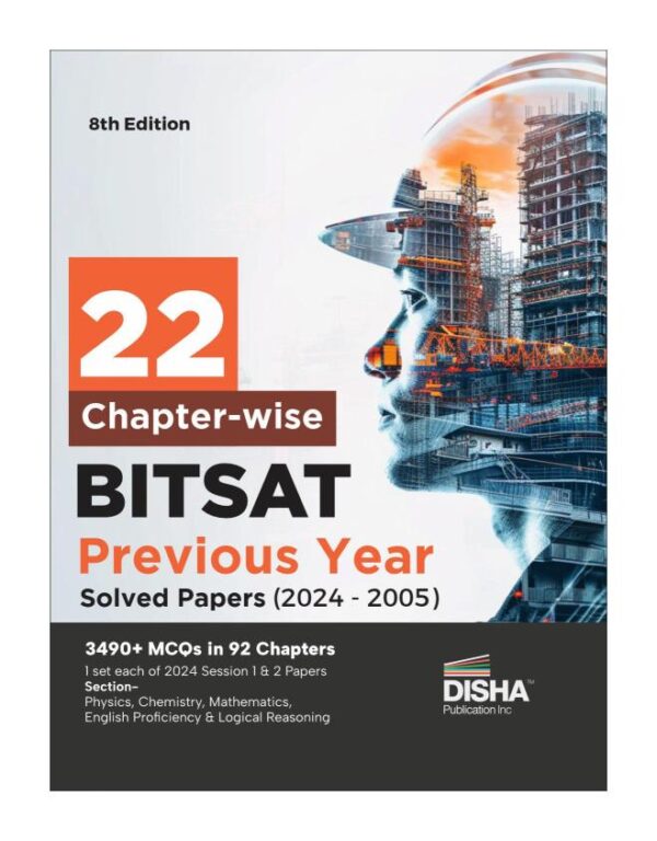 Disha 22 Chapter-wise BITSAT Previous Year Solved Papers (2024 - 2005) 8th Edition | Physics