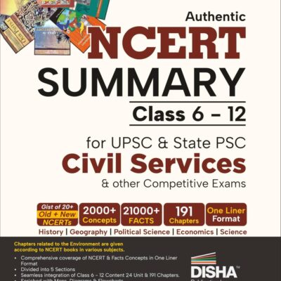 Disha Authentic NCERT Summary (Class 6 to 12) for UPSC & State PSC Civil Services & other Competitive Exams | Old & New NCER One Liner General Studies | IAS Prelims & Mains