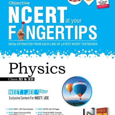 MTG Objective NCERT at your FINGERTIPS Physics - NCERT NEET/JEE Trend Indicator Notes with HD Pages Exam Archive & MCQs | NEET-JEE Books (Based on NCERT Latest Pattern For 2025 Exam) [Paperback] MTG Editorial Board
