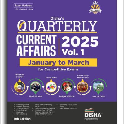 Disha's Quarterly Current Affairs 2025 Vol. 1 - January to March for Competitive Exams 9th 4 color Edition | General Knowledge with PYQs | UPSC