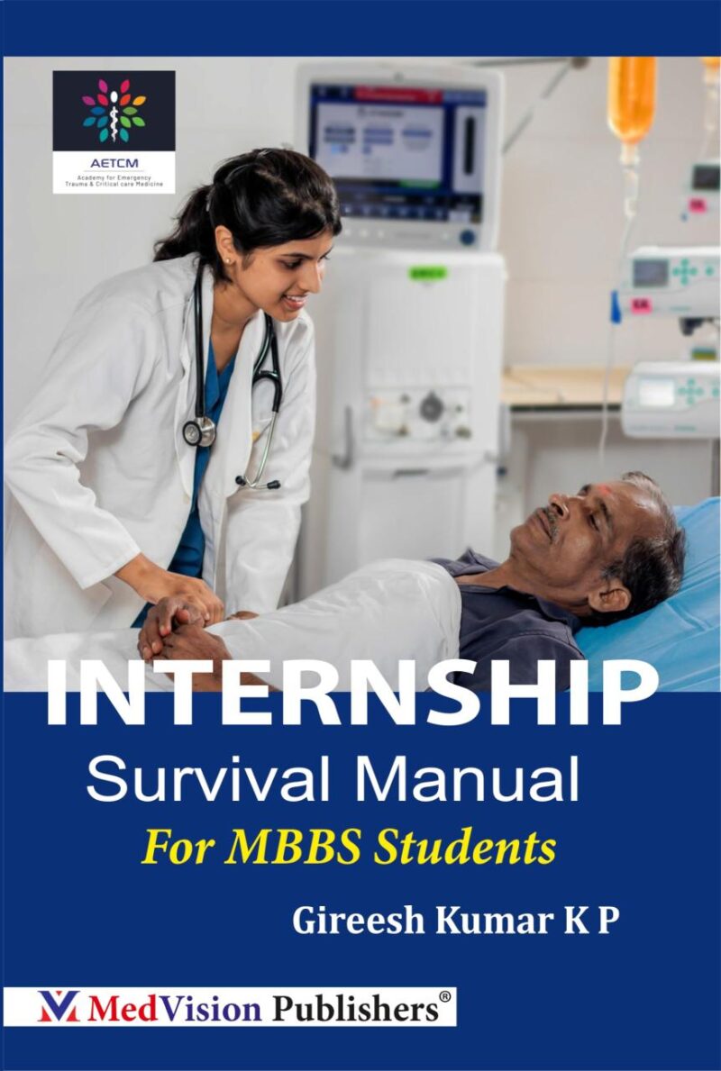 INTERNSHIP SURVIVAL MANUAL for MBBS Students.