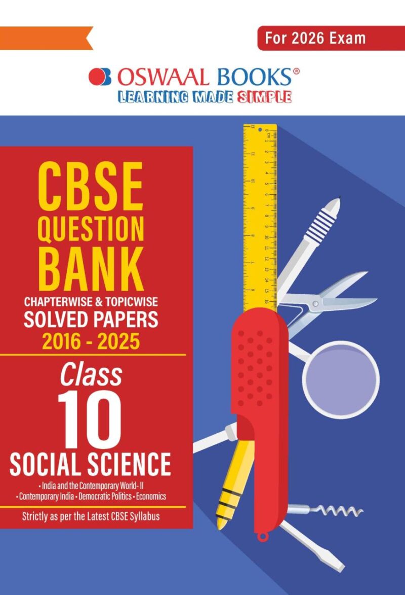 Oswaal CBSE Question Bank Chapterwise and Topicwise SOLVED PAPERS Class 10 Social Science For Exam 2026