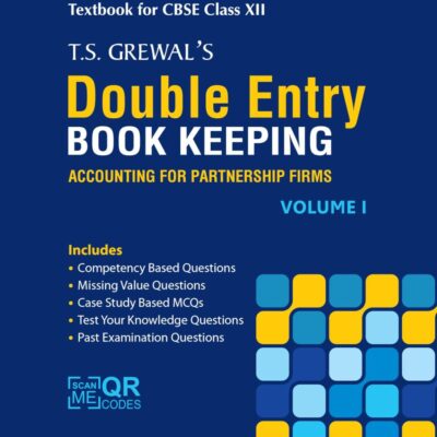 T.S. Grewal'S Double Entry Book Keeping - Accounting For Partnership Firms (Vol.1): Textbook for CBSE Class 12 (2025-26 Examination)