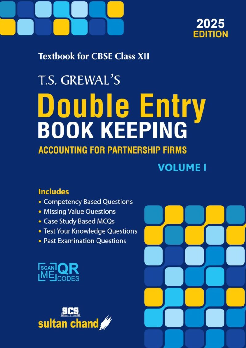 T.S. Grewal'S Double Entry Book Keeping - Accounting For Partnership Firms (Vol.1): Textbook for CBSE Class 12 (2025-26 Examination)