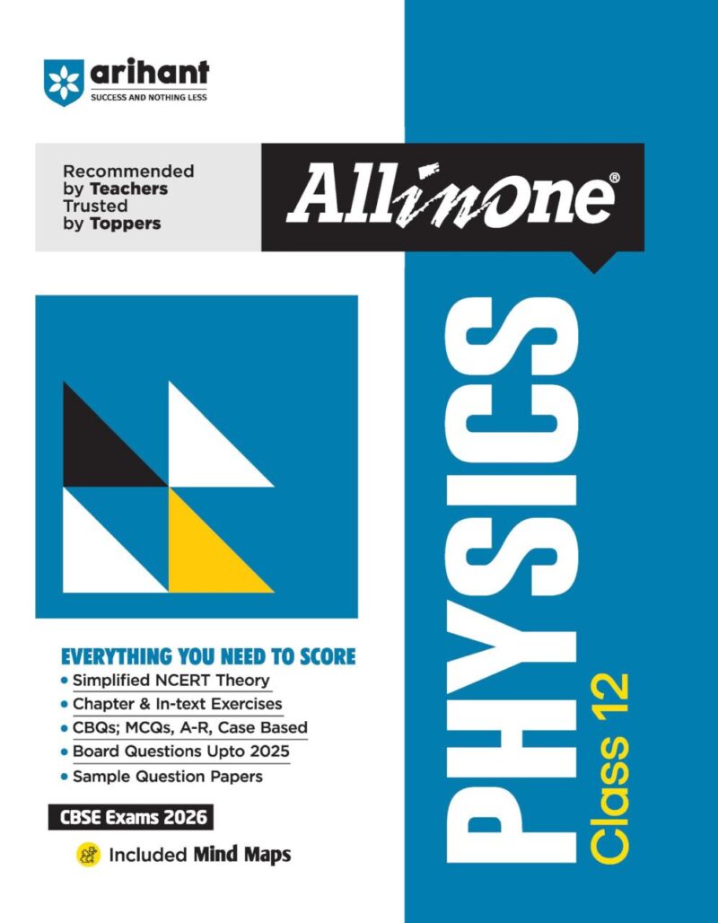 Arihant All in One Physics Class 12 for CBSE Exams 2025-26 | Revised Edition as per latest syllabus | Simplified Theory