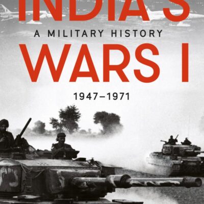 India's Wars: A Military History