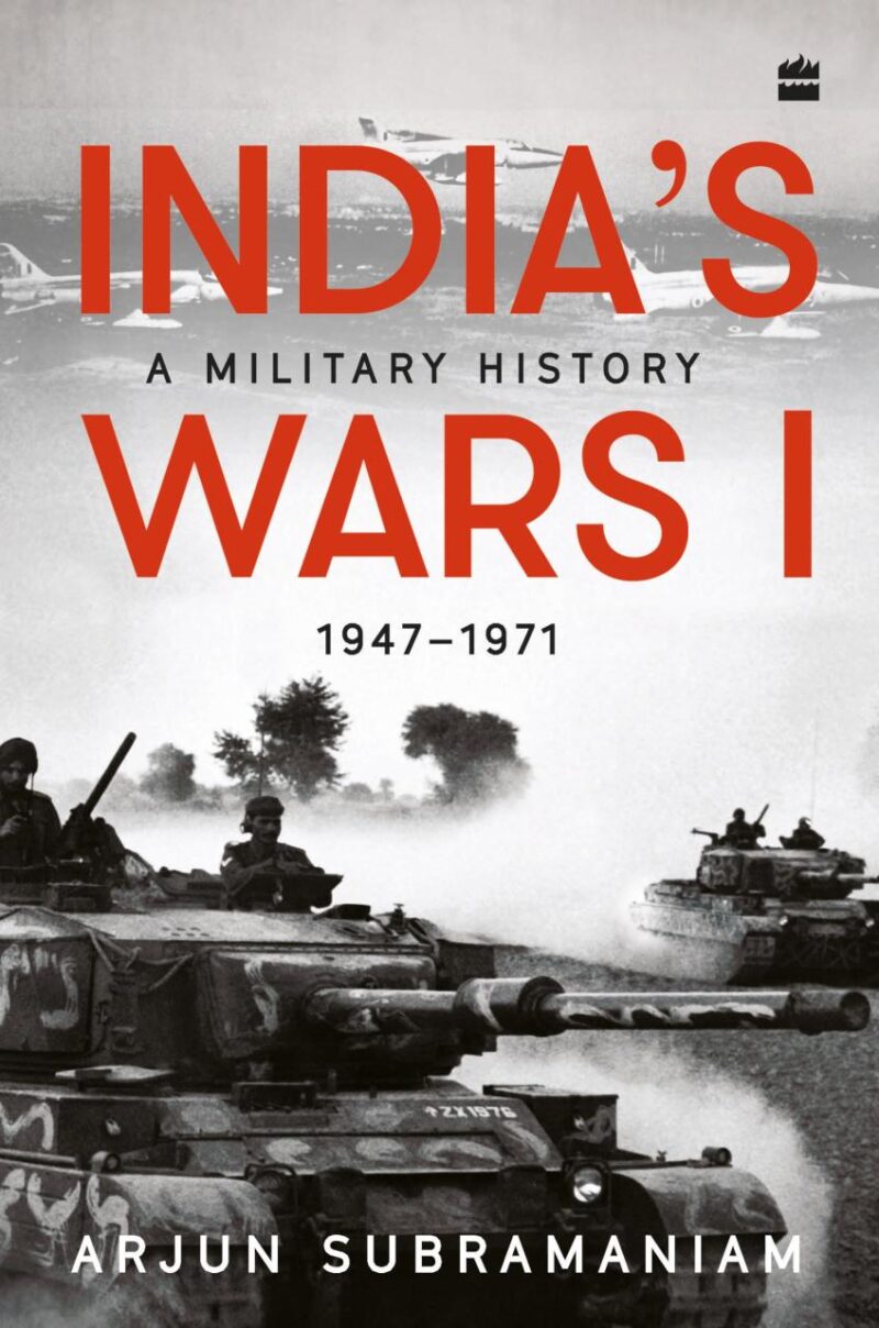 India's Wars: A Military History