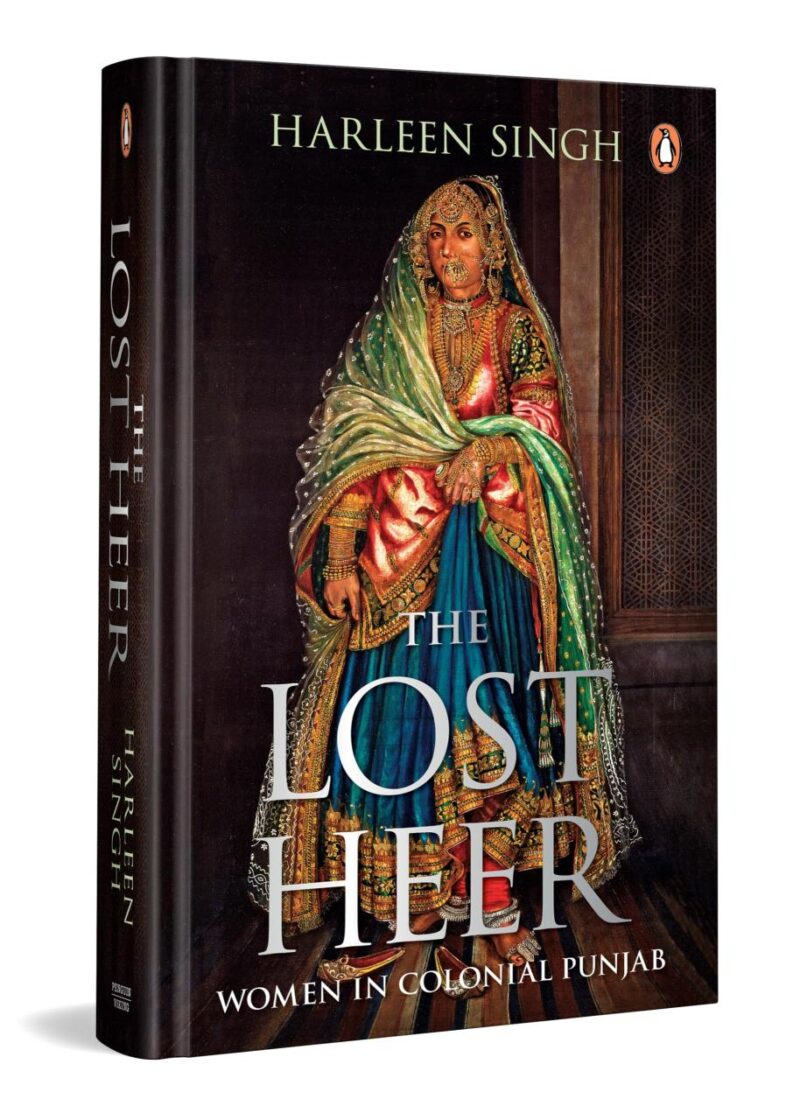The Lost Heer: Women in Colonial Punjab