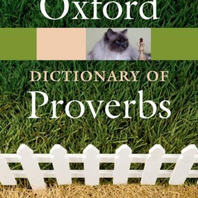 OXFORD DICTIONARY OF PROVERBS 6E (Oxford Quick Reference)