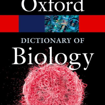 DICTIONARY OF BIOLOGY 8E OQR:NCS PAPER (Oxford Quick Reference)