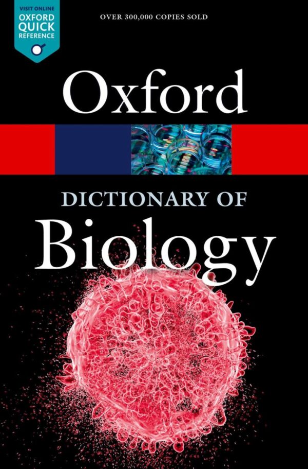 DICTIONARY OF BIOLOGY 8E OQR:NCS PAPER (Oxford Quick Reference)