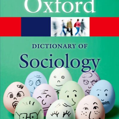 Oxford Dictionary Of Sociology | Oxford Quick Reference | 4th Edition