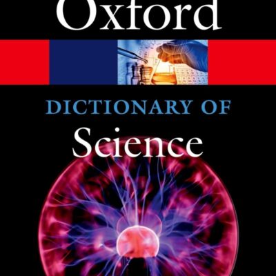 A DICTIONARY OF SCIENCE 7E P