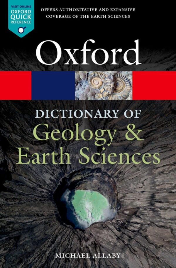 Oxford Dictionary of Geology & Earth Sciences 5th Edition | (Oxford Quick Reference)