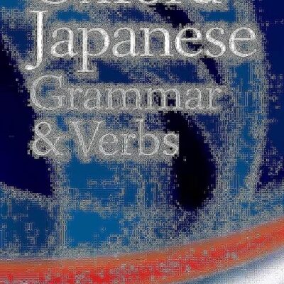 OXFORD JAPANESE GRAMMAR AND VERBS