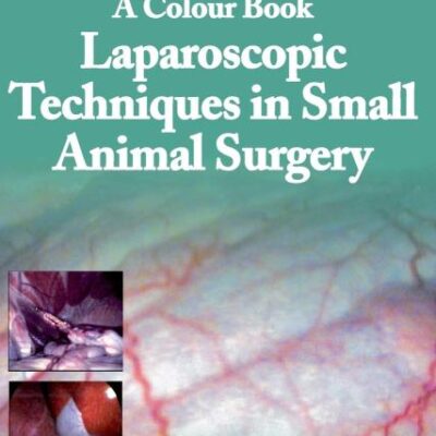 Colour Book: Laparoscopic Techniques in Small Animal Surgery