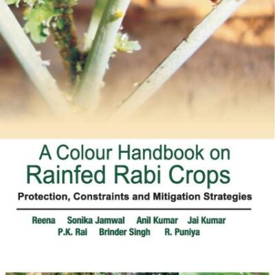 A Colour Handbook on Rainfed Rabi Crops: Protection