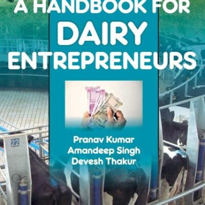 A Handbook for Dairy Entrepreneurs: A Handbook of Dairy Entrepreneurs