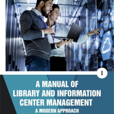 A Manual Of Library And Information Center Management: A Modern Approach (Two Volume Set)