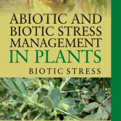 Abiotic and Biotic Stress Management in Plants