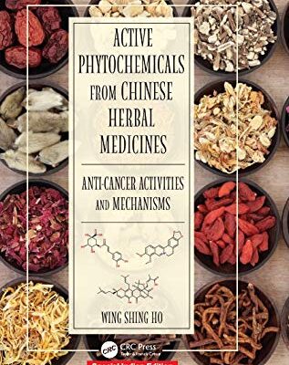 ACTIVE PHYTOCHEMICALS FROM CHINESE HERBAL MEDICINES: ANTI-CANCER ACTIVITIES AND MECHANISMS