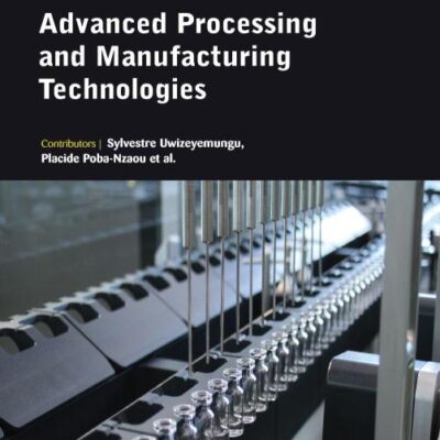 ADVANCED PROCESSING AND MANUFACTURING TECHNOLOGIES (HB 2017)