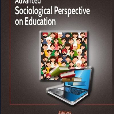 ADVANCED SOCIOLOGICAL PERSPECTIVES ON EDUCATION