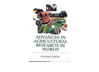 Advances in Agricultural Research in World