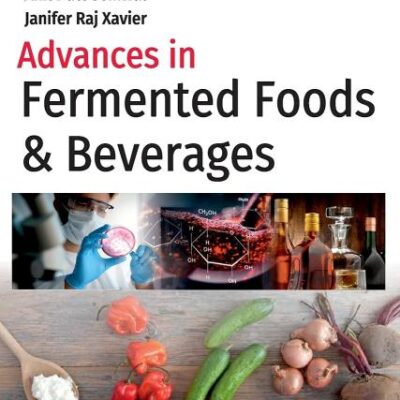 Advances in Fermented Foods and Beverages