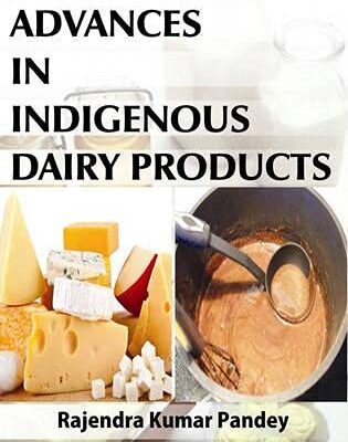 Advances in Indigenous Dairy Products