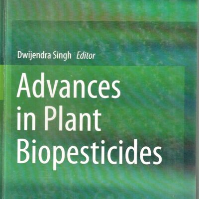 ADVANCES IN PLANT BIOPESTICIDES