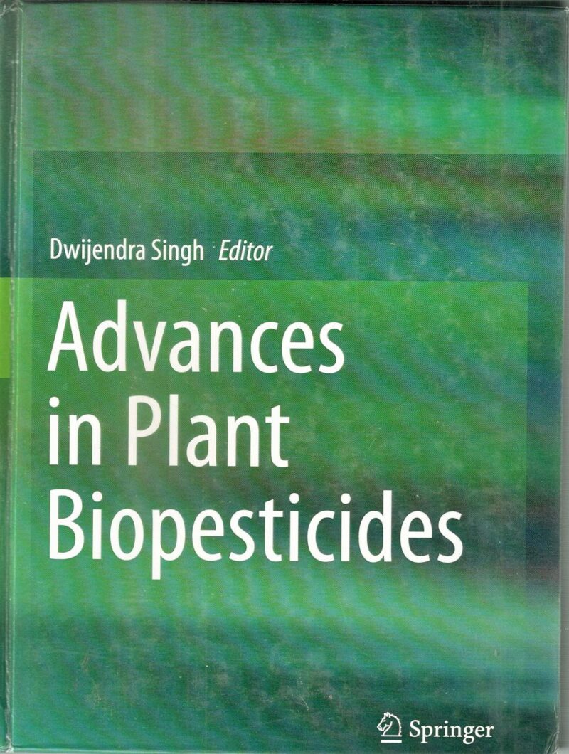 ADVANCES IN PLANT BIOPESTICIDES