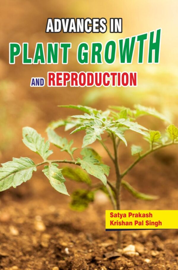 Advances in Plant Growth and Reproduction
