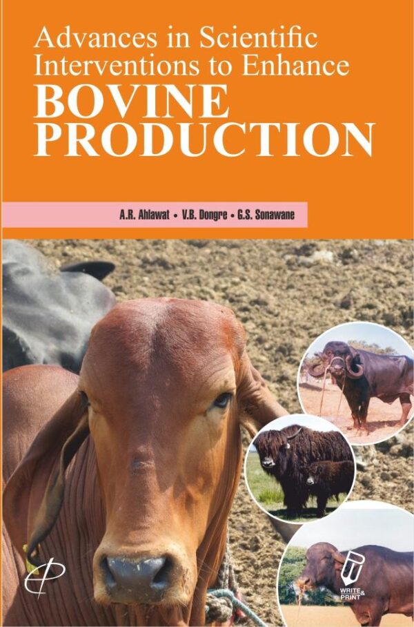Advances in Scientific Interventions to Enhance Bovine Production
