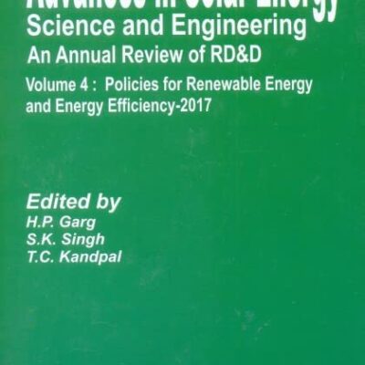 Advances in Solar Energy Science and Engineering Vol. 4: Policies for Renewable Energy and Energy Efficiency