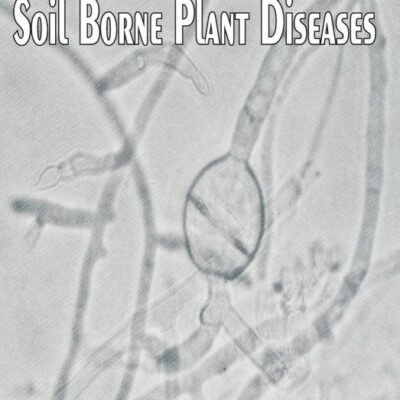 Advances in Soil Borne Plant Diseases