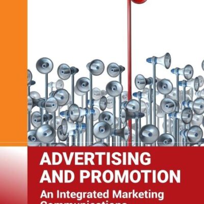 Advertising and Promotion: An Integrated Marketing Communications