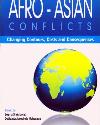 Afro-Asian Conflcits: Changing Contours