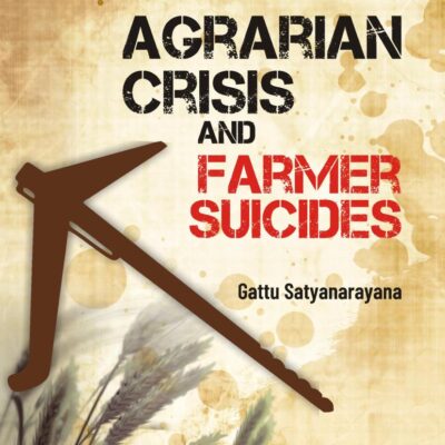 AGRARIAN CRISIS AND FARMER SUICIDES