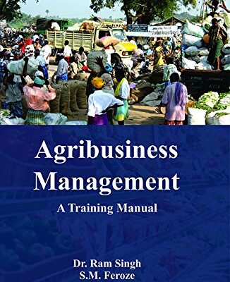 Agribusiness Management: a Training Manual