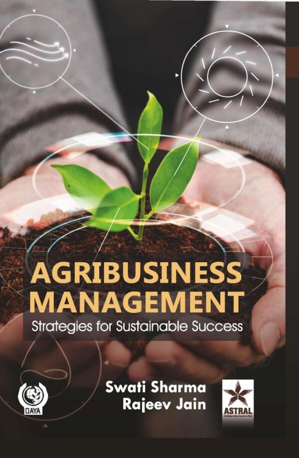 Agribusiness Management: Strategies for Sustainable Success