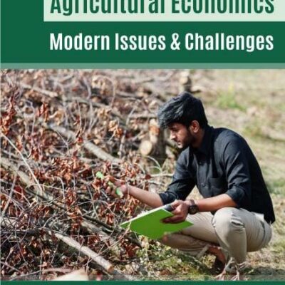 Agricultural Economics: Modern Issues and Challenges